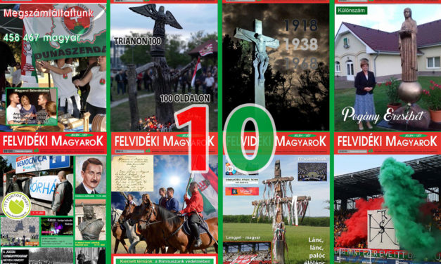 The Felvidéki Magyarok magazine is 10 years old