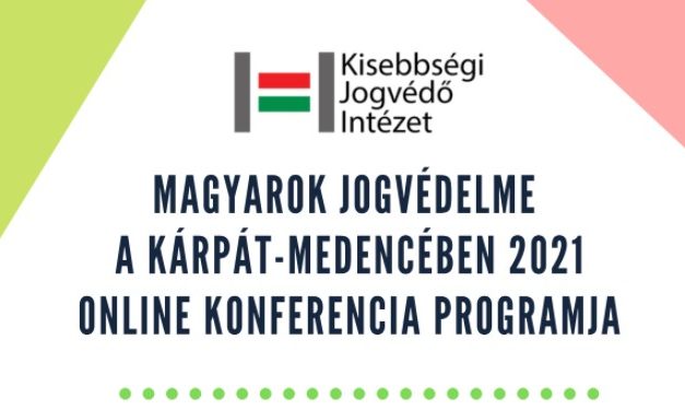 Invitation: Legal protection of Hungarians in the Carpathian Basin 2021 online conference