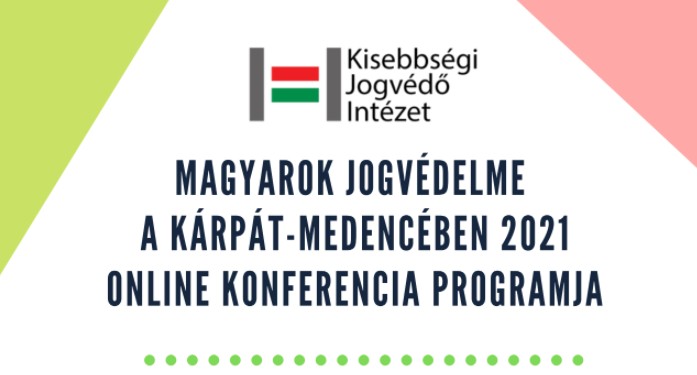 Invito: conferenza online Protezione giuridica degli ungheresi nel bacino dei Carpazi 2021