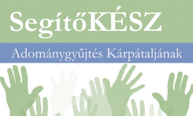 KÉSZ fundraising for the support of Transcarpathian church and civil organizations