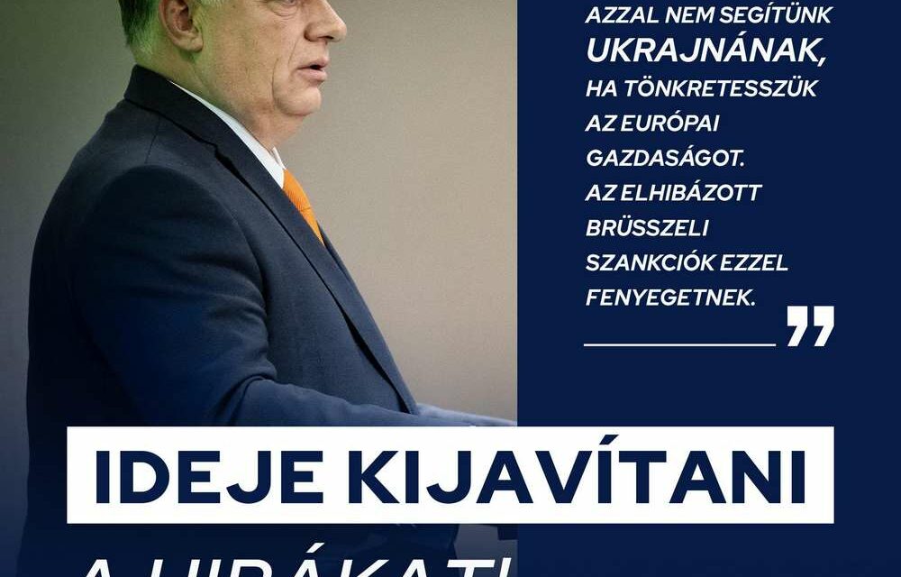 Orbán Viktor: Nem hagyjuk, hogy a brüsszeli szankciók tönkretegyék a magyar gazdaságot!