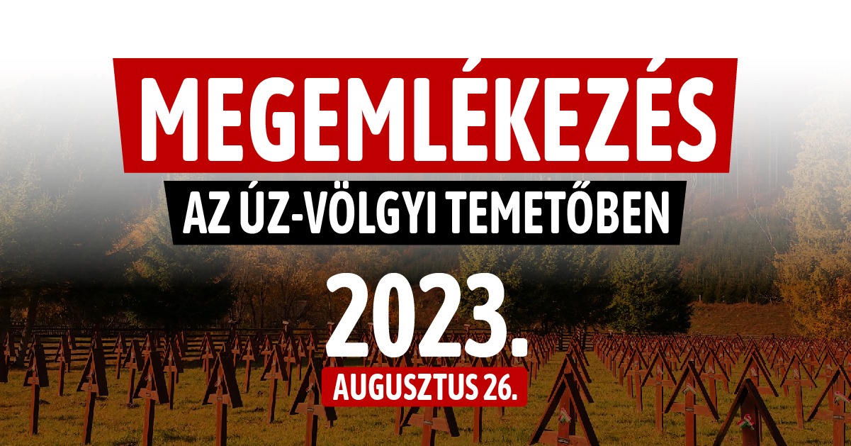 Commemoration in Úzvölgy: &quot;A nation truly dies when it forgets its past&quot;