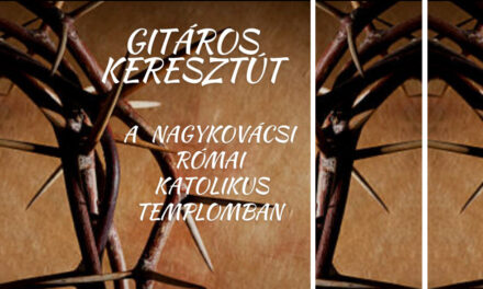 Hanno ricordato la Via Crucis a Nagykovácsi con la musica della chitarra e il canto (video)