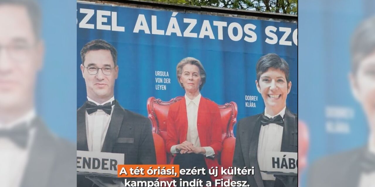 „Brüsszel alázatos szolgái” címmel indul a Fidesz plakátkampánya (videó)